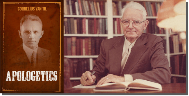 Van Til Apologetics.png